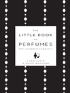 The Little Book of Perfumes (eBook): The Hundred Classics